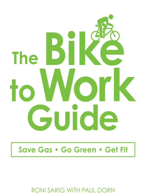 Title details for The Bike to Work Guide by Roni Sarig - Available